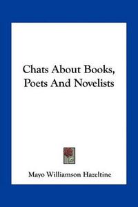 Cover image for Chats about Books, Poets and Novelists