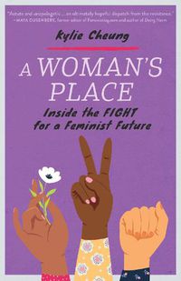Cover image for A Woman's Place: Inside the Fight for a Feminist Future