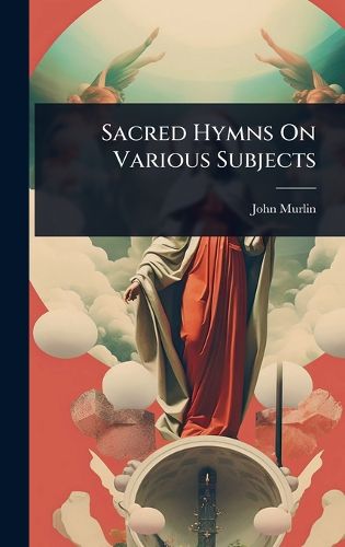Cover image for Sacred Hymns On Various Subjects