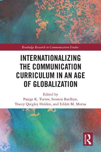 Cover image for Internationalizing the Communication Curriculum in an Age of Globalization