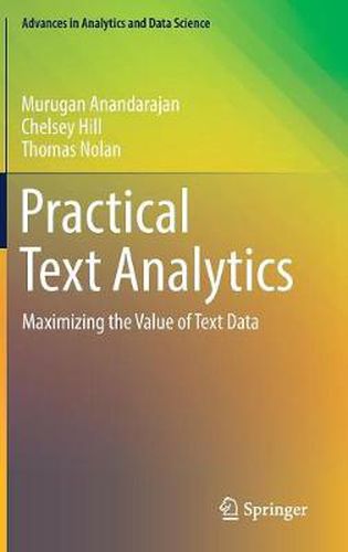 Cover image for Practical Text Analytics: Maximizing the Value of Text Data