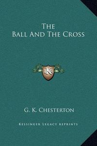 Cover image for The Ball and the Cross