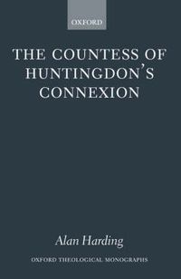 Cover image for The Countess of Huntingdon's Connexion: A Sect in Action in Eighteenth-century England