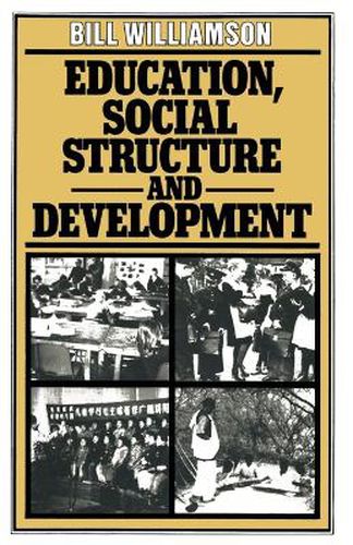 Cover image for Education, Social Structure and Development: A Comparative Analysis
