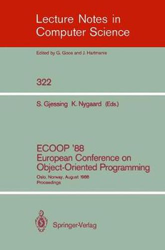 Cover image for ECOOP '88 European Conference on Object-Oriented Programming: Oslo, Norway, August 15-17, 1988. Proceedings