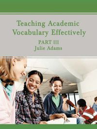 Cover image for Teaching Academic Vocabulary Effectively