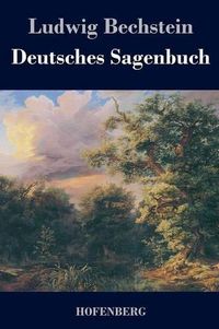 Cover image for Deutsches Sagenbuch