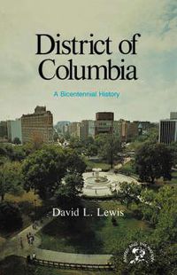 Cover image for The District of Columbia: A Bicentennial History