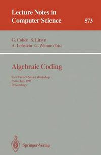 Cover image for Algebraic Coding: First French-Soviet Workshop, Paris, July 22-24, 1991. Proceedings
