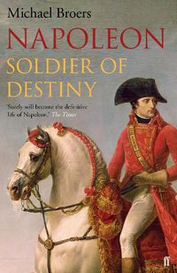 Cover image for Napoleon: Soldier of Destiny