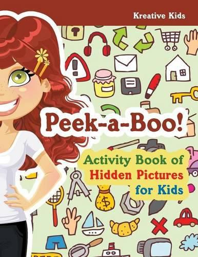 Peek-A-Boo! Activity Book of Hidden Pictures for Kids