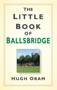 Cover image for The Little Book of Ballsbridge