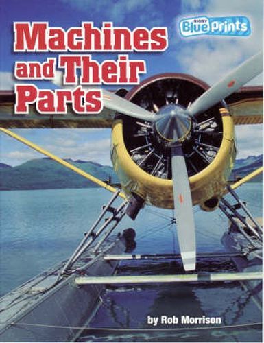 Cover image for Blueprints Middle Primary A Unit 3: Machines and Their Parts