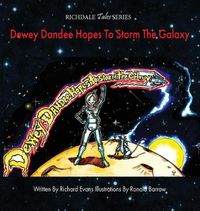 Cover image for Dewey Dandee Hopes To Storm The Galaxy