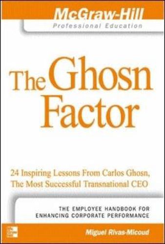 Cover image for 24 Inspiring Lessons from the Most Successful Transnational CEO: 24 Inspiring Lessons From Carlos Ghosn, The Most Successful Transnational CEO