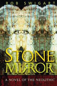 Cover image for Stone Mirror: A Novel of the Neolithic