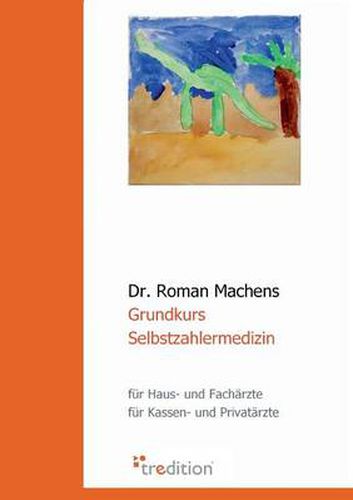 Cover image for Grundkurs Selbstzahlermedizin