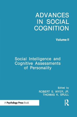 Cover image for Social Intelligence and Cognitive Assessments of Personality: Advances in Social Cognition, Volume II