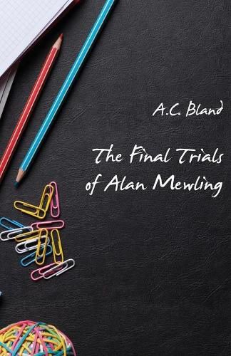 Cover image for The Final Trials of Alan Mewling