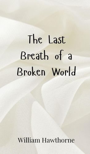 Cover image for The Last Breath of a Broken World