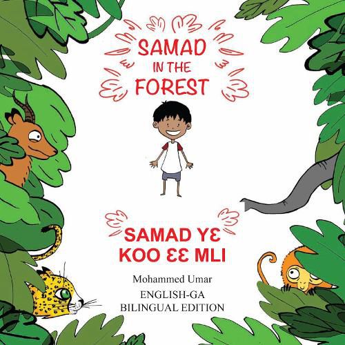 Samad in the Forest: English - Ga Bilingual Edition