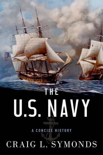 Cover image for The U.S. Navy: A Concise History