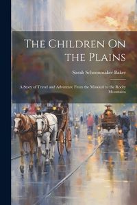 Cover image for The Children On the Plains