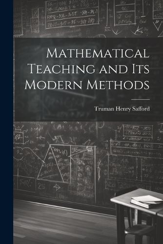 Cover image for Mathematical Teaching and Its Modern Methods