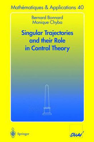 Singular Trajectories and their Role in Control Theory