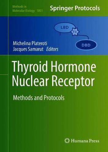 Cover image for Thyroid Hormone Nuclear  Receptor: Methods and Protocols