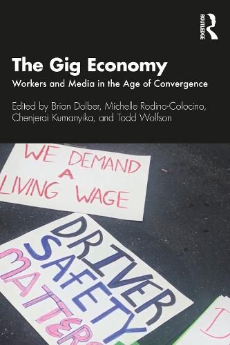 Cover image for The Gig Economy: Workers and Media in the Age of Convergence