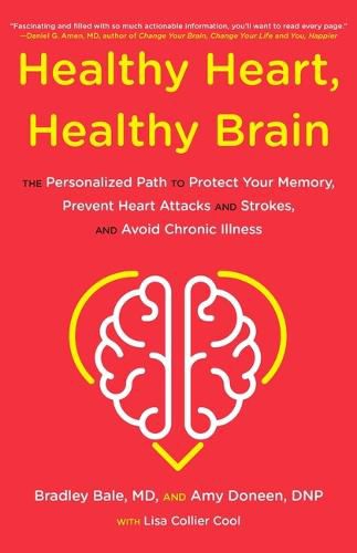 Cover image for Healthy Heart, Healthy Brain: The Personalized Path to Protect Your Memory, Prevent Heart Attacks and Strokes, and Avoid Chronic Illness