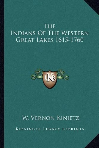 The Indians of the Western Great Lakes 1615-1760