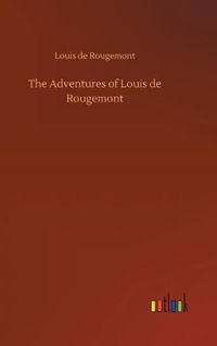 Cover image for The Adventures of Louis de Rougemont