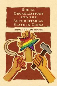 Cover image for Social Organizations and the Authoritarian State in China