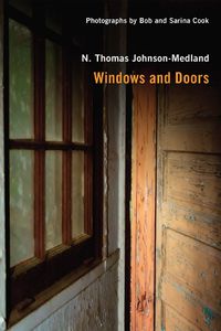 Cover image for Windows and Doors: Pictures and Poems of the Forgotten and Familiar Vistas of Our Lives