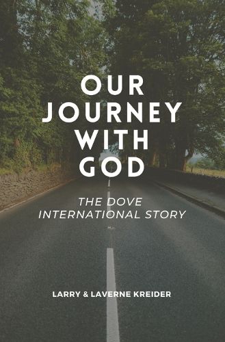 Cover image for Our Journey with God: The DOVE International Story