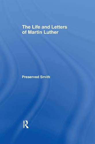 Cover image for Life and Letters of Martin Lu Cb: Life & Martin Luther