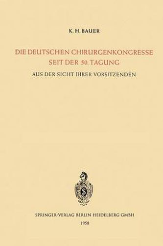 Die Deutschen Chirurgenkongresse Seit Der 50. Tagung: Aus Der Sicht Ihrer Vorsitzenden Aus Anlass Der 75. Tagung