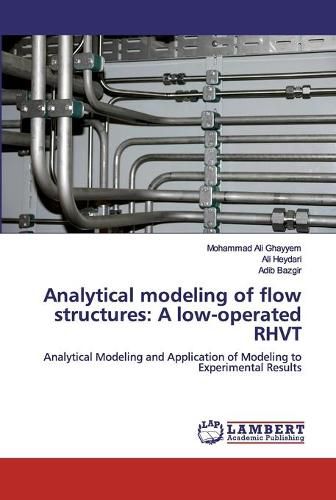 Analytical modeling of flow structures: A low-operated RHVT