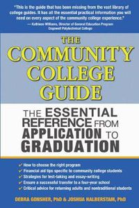 Cover image for The Community College Guide: The Essential Reference from Application to Graduation