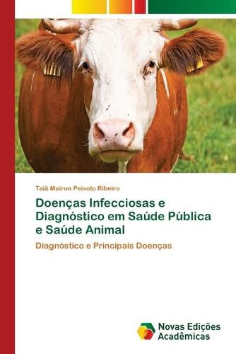 Cover image for Doencas Infecciosas e Diagnostico em Saude Publica e Saude Animal