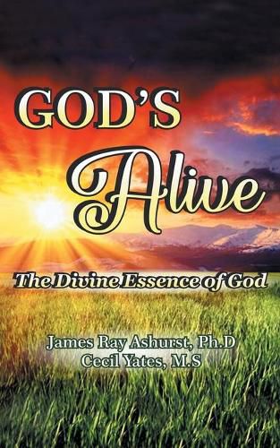 Cover image for God's Alive: The Divine Essence of God