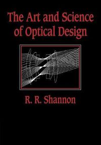 Cover image for The Art and Science of Optical Design