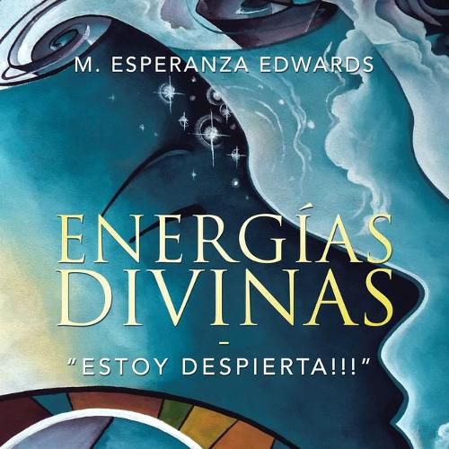 Cover image for Energias Divinas: Estoy Despierta!!!