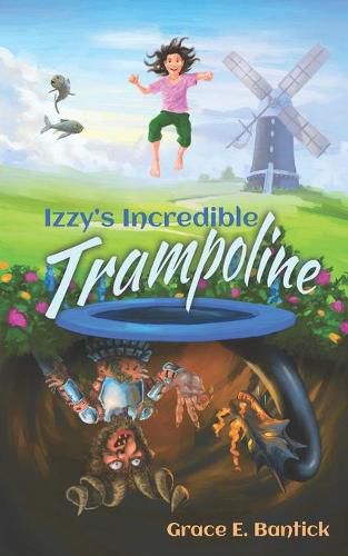 Cover image for Izzy's Incredible Trampoline
