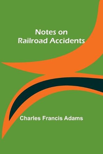 Cover image for Notes on Railroad Accidents
