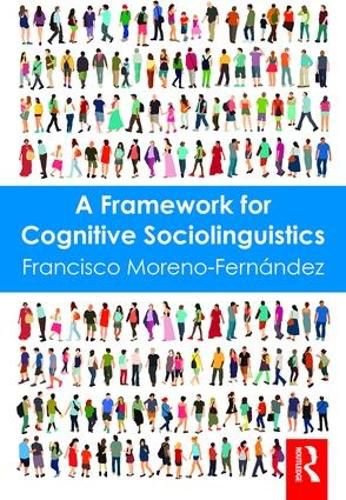 Cover image for A Framework for Cognitive Sociolinguistics