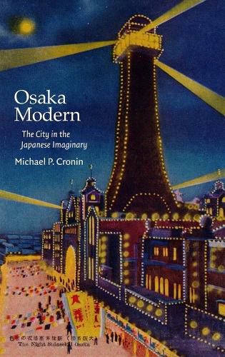 Cover image for Osaka Modern: The City in the Japanese Imaginary