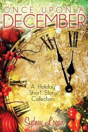 Cover image for Once Upon a December: A Holiday Short Story Collection